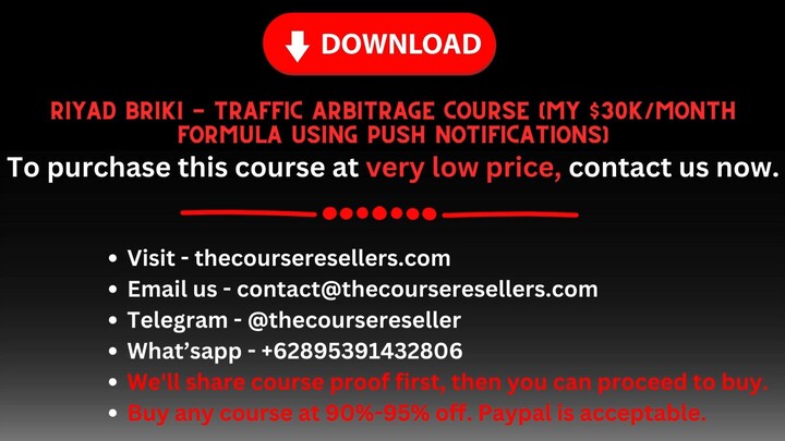 Riyad Briki - Traffic Arbitrage Course (My $30K/month Formula using push notifications)