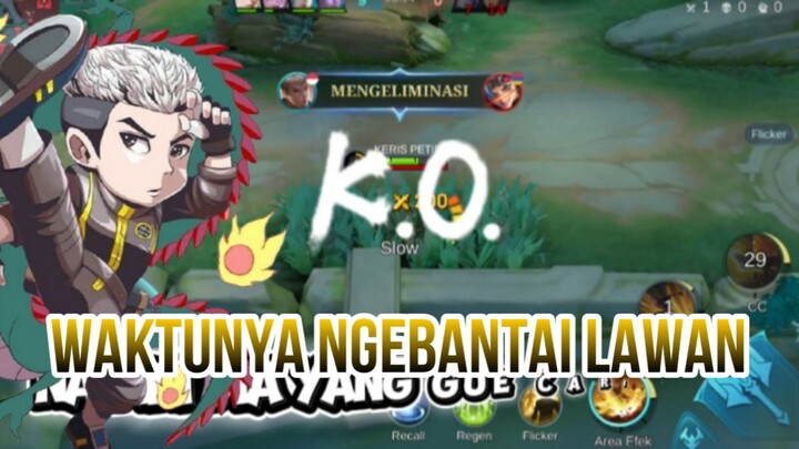 WAKTUNYA NGEBANTAI LAWAN