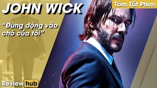 Review Hub: Phim Hành Động Gay Cấn, Tóm Tắt Phim JOHN WICK Phần 1, Sát Thủ Số Một Thế Giới