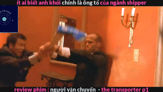 Người vận chuyển (p1) #rvphimhanhdong