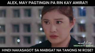 Alex, may pagtingin pa rin para kay Amira? (shorts) | Makiling