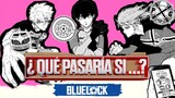 BLUE LOCK TEORÍAS | ¡ISAGI EN EL MANSHINE CITY!