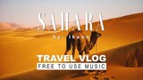 Sahara Background Music no copyright for vlogs