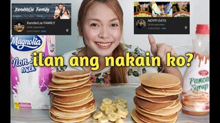 MUKBANG/PANCAKE CHALLENGE ILAN ANG NAKAIN KO?@NOYPI EATS @XanderLia FAMILY