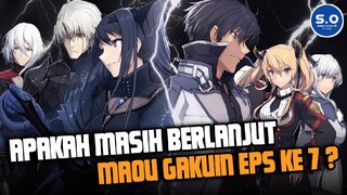 INFO RESMI MENGENAI KELANJUTAN DARI ANIME MAOU GAKUIN SEASON 2 !!