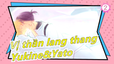 [Vị thần lang thang/Bản Tự Vẽ MAD] Yukine&Yato - Me Me She_2