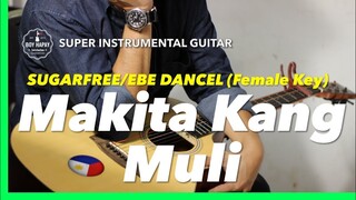 Makita Kang Muli Sugarfree Ebe Dancel Female Key Instrumental guitar karaoke version with lyrics