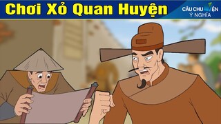 Phim Hoạt Hình ► CHƠI XỎ QUAN HUYỆN - Truyện Cổ Tích | Khoảnh Khắc Kỳ Diệu 2020 | Phim Hay 2020