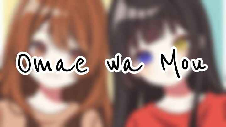 Omae wa Mou ／ covered by pinapii & Mikacchan