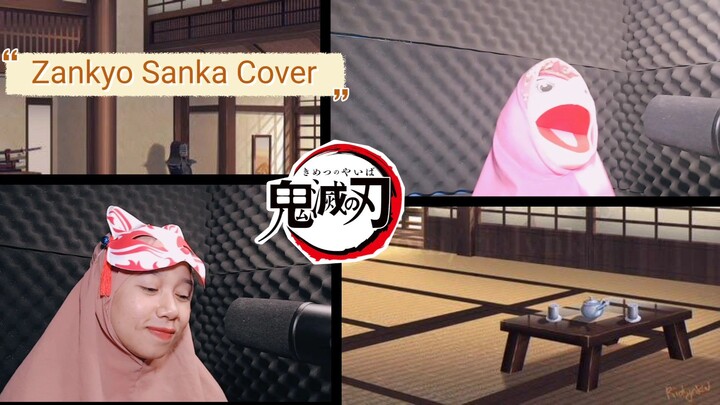 Zankyo Sanka Cover Song | Ost. Kimetsu No Yaiba