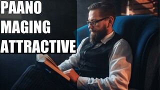 Paano Maging Attractive | Tips Para Magustuhan Ka Ng Mga Tao | JC Styles