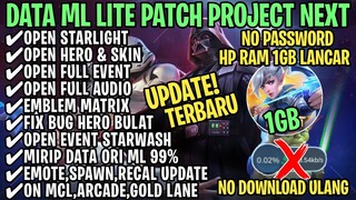 Data ML Lite Full Event 1Gb Patch Project Next | ML Lite | Cara Mengatasi Lag & Patah Patah ML