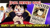 [FULL REVIEW 1016] CP0 AKAN BUAT BOOUNTY LUFFY MELEBIHI GOL D ROGER !!?