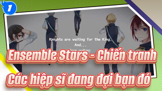 Ensemble Stars - Chiến tranh |【Bản tự vẽ 】Các hiệp sĩ đang đợi bạn đó_1