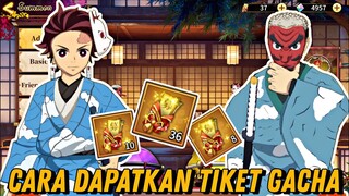 NEWBIE GUIDE! CARA MENDAPATKAN TIKET GACHA DENGAN MUDAH DI EARLY GAME - DEMON SLAYER BLADE OF HASIRA