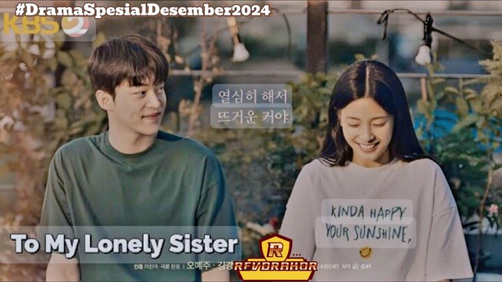 TO MY LONELY SISTER - Review Drakor Spesial Desember 2024.