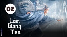 Tập 2| Lâm Giang Tiên - Feud (Bạch Lộc, Tăng Thuấn Hy, Hà Thụy Hiền, Trần Hâm Hải,...).