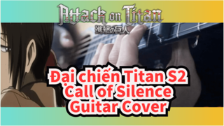 [Fingerstyle Guitar] OST Đại chiến Titan Mùa 2 - Call of Silence (Kèm Nhạc Phổ)