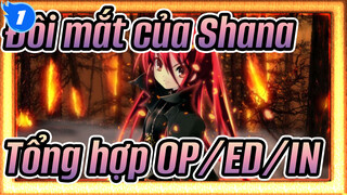 [Đôi mắt của Shana] Series - Bản đầy đủ - Tổng hợp OP/ED/IN_A1