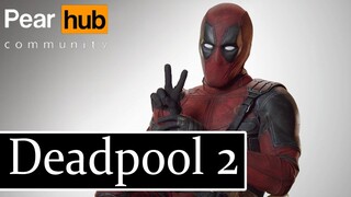 โครตจะเกรียน รีวิว Deadpool 2  มนุษย์กลายพันธ์สายพันธ์ใหม่