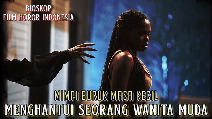 Mimpi Buruk Masa Kecil Menghantui Seorang Wanita Muda - Alur Cerita Film Lengkap