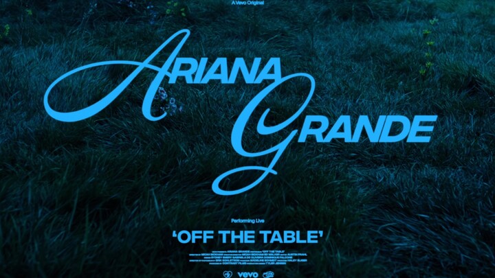 【Ariana Grande】off the table ft. The Weeknd