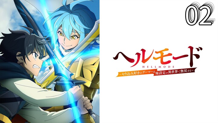 EP-02||Hell Mode: The Hardcore Gamer Dominates in Another World SEASON 2||ENG SUB