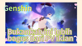 Bukankah ini lebih bagus dari PV iklan