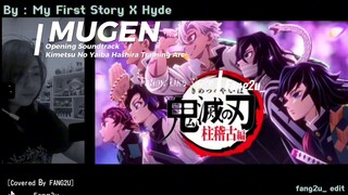 feel *BOOM* nya🥹😭 [COVERED BY FANG2U_] Mugen By My First Story x Hyde OP Kimetsu No Yaiba