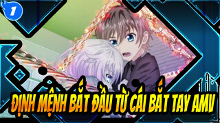 Định mệnh bắt đầu từ cái bắt tay AMV_1