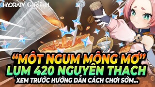 Sự Kiện 420 Nguyên Thạch: Một Ngụm Mộng Mơ Sắp Diễn Ra, Giải Cơn Khát Nguyên Thạch! Genshin impact