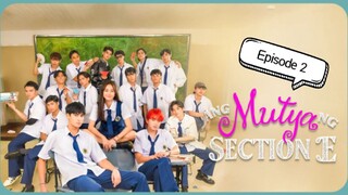 "Ang Mutya ng Section E" (Episode 2)