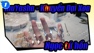 InuYasha - Khuyển Dại Xoa | Ngọc tứ hồn - khởi nguồn của mọi dục vọng_1