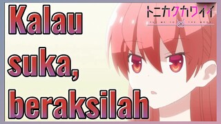 Kalau suka, beraksilah