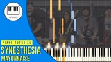 Mayonnaise - Synesthesia (Piano Tutorial Synthesia)