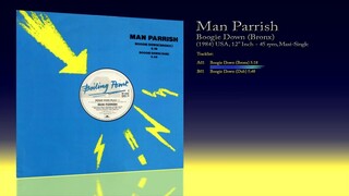 Man Parrish (1984) Boogie Down (Bronx) [12' Inch - 45 RPM - Maxi-Single]