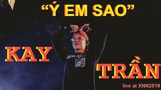 "Ý EM SAO" - KAY TRẦN |  XUÂN NGẤT NGƯỞNG THPT NGUYỄN CÔNG TRỨ
