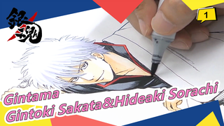 [Gintama | Drawing |1080P] Gintoki Sakata&Hideaki Sorachi_1