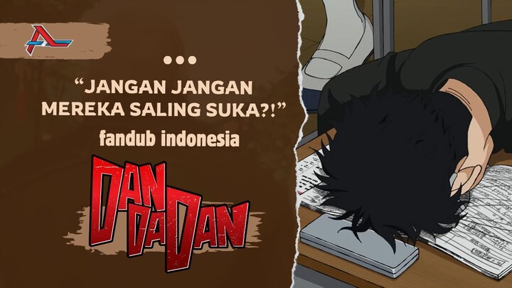 Okarun Cemburu Wak 🤣🤣🤣| DanDaDan Fandub Indonesia