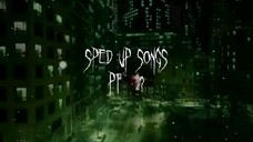 2 sped up songs