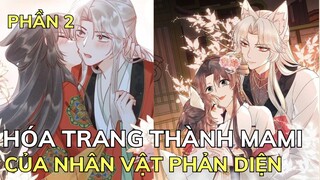 Phần 2 - Xuyên Thành Mẹ Ruột Của Ma Vương Phản Diện | Review Truyện Tranh
