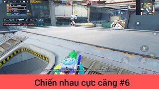 Chiến nhau cực căng p6