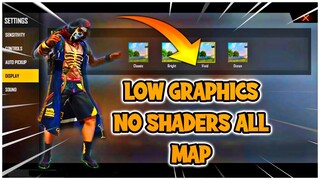 Fix lag low Graphics All Map 60Fps Free Fire 1gb 2gb 3gb 4gb Ram Free Fire lag Fix No Shaders