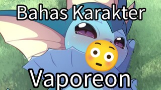 Bahas Karakter Pokemo n Vaporeon 😋😋😋😋