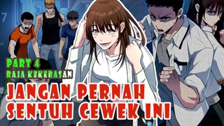 CEWEK INI BERBAHAYA ❗ RAJA KEKERASAN PART 4