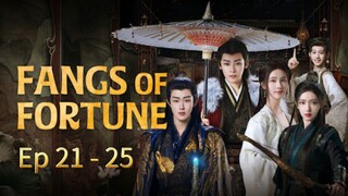 Fangs Of Fortune Episode 21 - 25