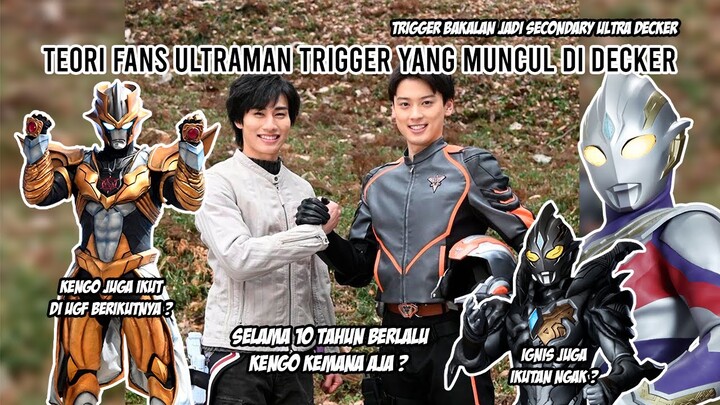 KENGO TERLIBAT DI UGF BERIKUTNYA ? TRIGGER JADI SECONDARY ULTRA - Bahas Ultraman Trigger Di Decker