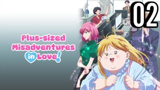 Plus-sized Misadventures in Love! Episode 2