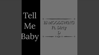 Tell Me Baby