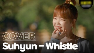 Lee Suhyun - Whistle(BLACKPINK)